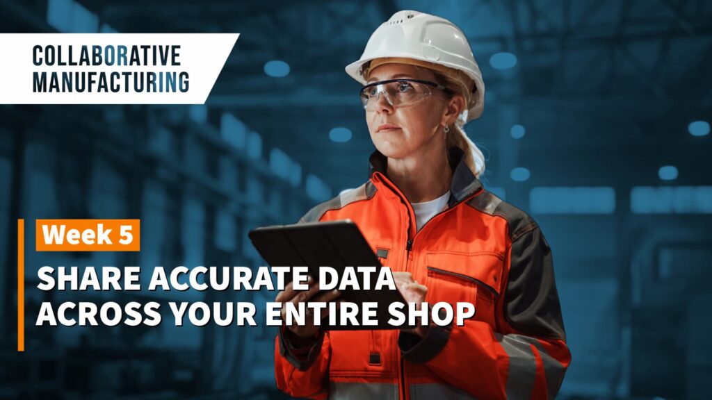 Share accurate data with your entire shop.