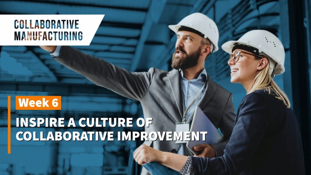 Inspire a Culture of Collaborative Improvement